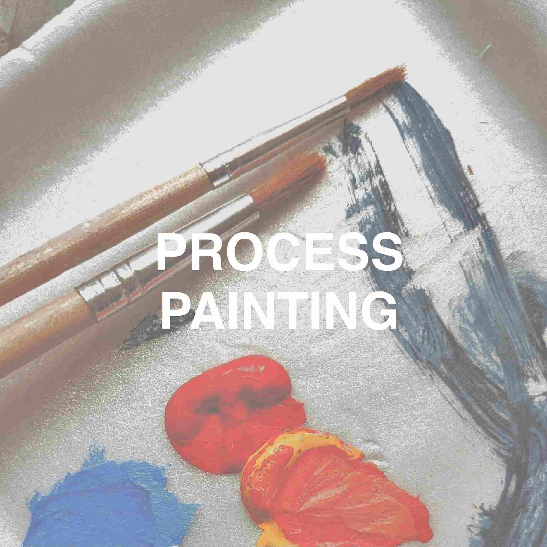 Process Painting